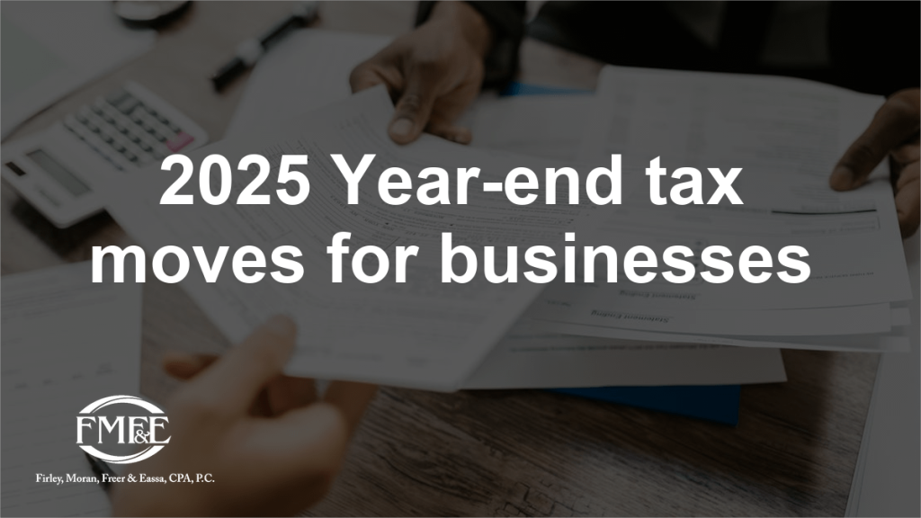2025 Year-end tax moves for businesses