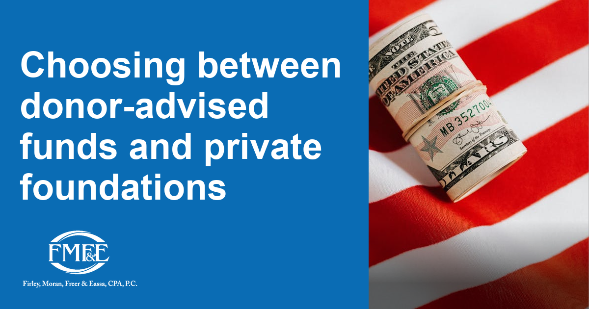 Fmfe Choosing between donor-advised funds and private foundations - FMF&E