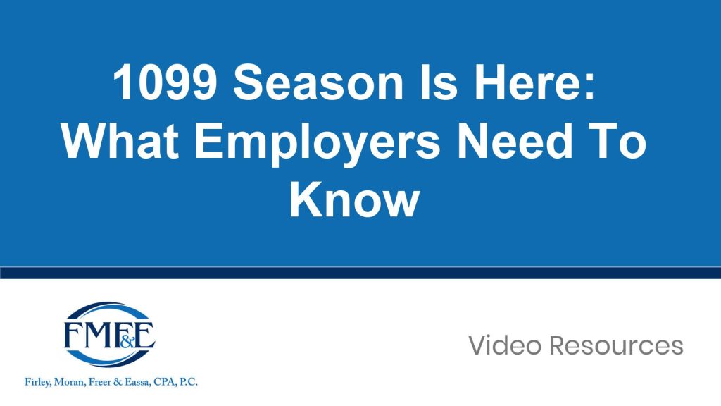 1099 Season Is Here: What Employers Need To Know