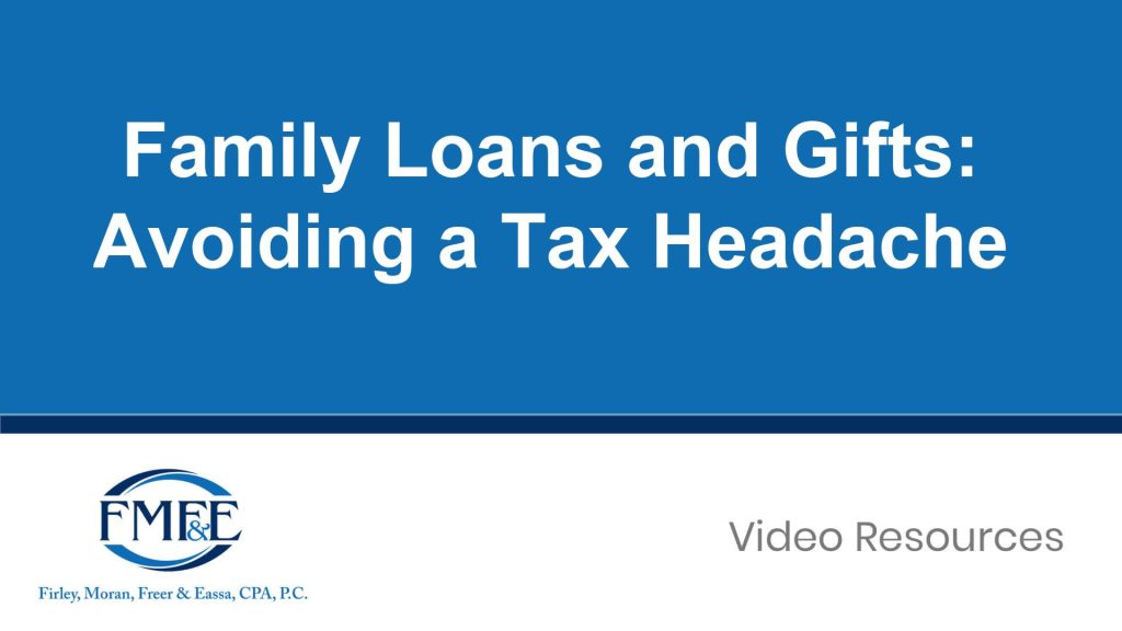 Family Loans and Gifts: Avoiding a Tax Headache