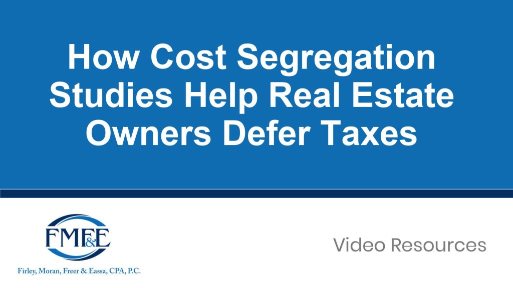 How Cost Segregation Studies Help Real Estate Owners Defer Taxes