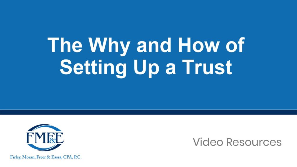 The Why and How of Setting Up a Trust