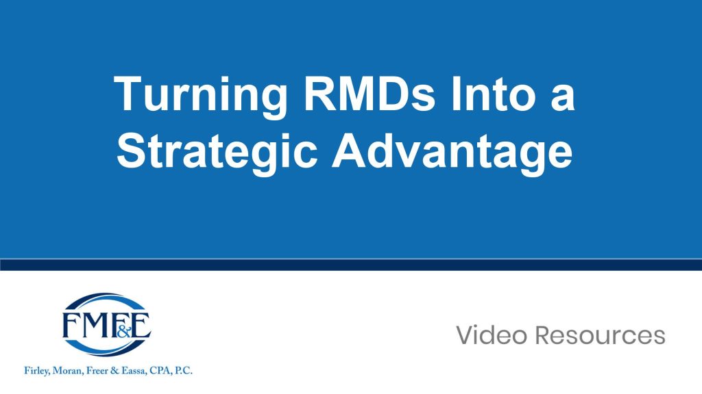 Turning RMDs Into a Strategic Advantage